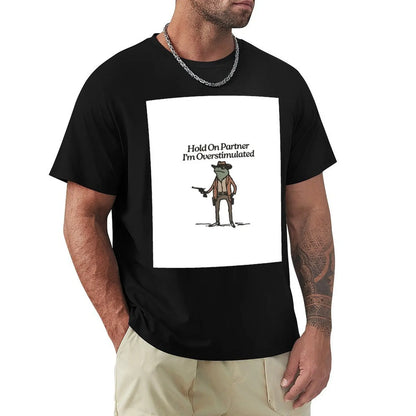 Hold On Partner I'm Overstimulated Western Frog Cowboy T-Shirt street wear outfits for men